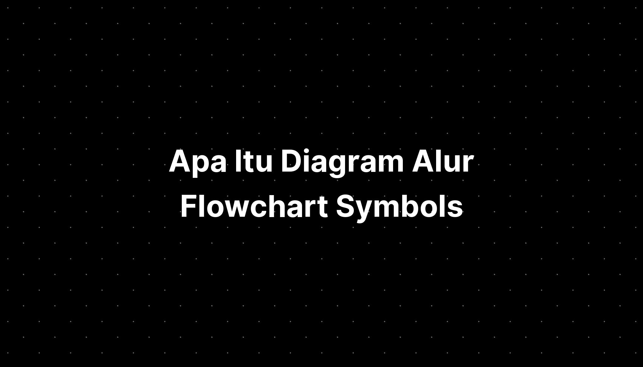 Apa Itu Flowchart Diagram Atau Diagram Alur Nambahotak Hot Sex Picture 